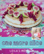 One More Slice: Sourdough Bread, Pizza, Pasta and Sweet Pastries