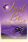 Just Be: Aging Gracefully