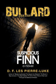 Title: Bullard: Suspicious Finn, Author: D. F. Les Pierre-Luke