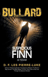 Title: Bullard: Suspicious Finn, Author: D. F. Les Pierre-Luke