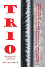 Trio: A Novel Biography of the Schumanns and Brahms