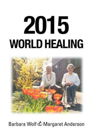 Title: 2015 World Healing, Author: Barbara Wolf