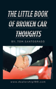 Title: The Little Book of Broken Car Thoughts, Author: Tom Santospago