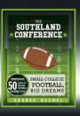 The Southland Conference: Small College Football, Big Dreams