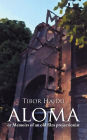 Aloma: - Or Memoirs of an Old Film Projectionist