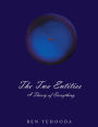 The Two Entities: A Theory of Everything
