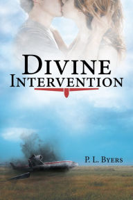 Title: Divine Intervention, Author: P. L. Byers