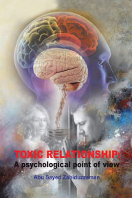 Title: Toxic Relationship, Author: Abu Sayed Zahiduzzaman