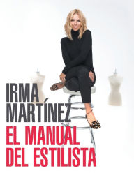 Title: El manual del estilista, Author: Irma Martinez