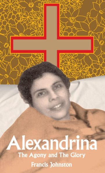 Alexandrina: The Agony and the Glory