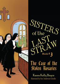 Title: The Case of the Stolen Rosaries, Author: Karen Kelly Boyce