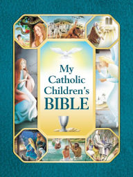 Title: My Catholic Children's Bible, Author: Saint Benedict Press