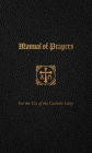 Manual of Prayers: For the Use of the Catholic Laity