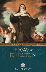 Title: The Way of Perfection, Author: Saint Teresa of Avila