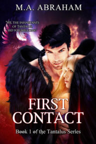 Title: First Contact, Author: M a Abraham