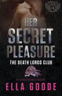 Her Secret Pleasure: Death Lords MC