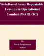 Web-Based Army Repeatable Lessons in Operational Combat (WARLOC)