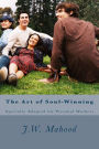 The Art of Soul-Winning: Specially Adapted for Personal Workers
