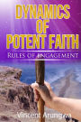 Dynamics of Potent Faith: Rules Of Engagement