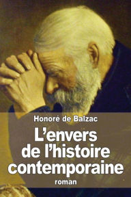 Title: L'envers de l'histoire contemporaine, Author: Honorï de Balzac