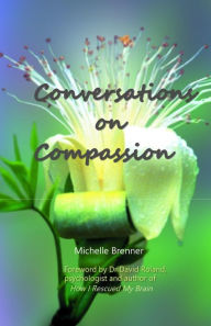 Title: Conversations On Compassion, Author: Michelle Brenner