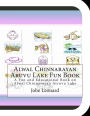 Alwal Chinnarayan Aruvu Lake Fun Book: A Fun and Educational Book on Alwal Chinnarayan Atruvu Lake
