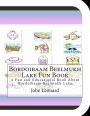 Bordoibaam Beelmukh Lake Fun Book: A Fun and Educational Book about Bordoibaam Beelmukh Lake