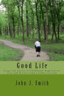 Good Life: Songs and Stories of Childhood, High School, Love and Divorce from a Father to a Son