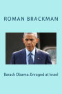 Barack Obama: Enraged at Israel