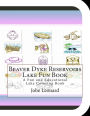 Beaver Dyke Reservoirs Lake Fun Book: A Fun and Educational Lake Coloring Book