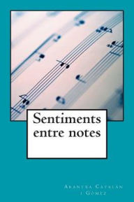 Title: Sentiments entre notes, Author: Arantxa Catalan I Gomez