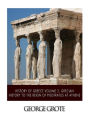 History of Greece Volume 2: Grecian History to the Reign of Pisistratus at Athens