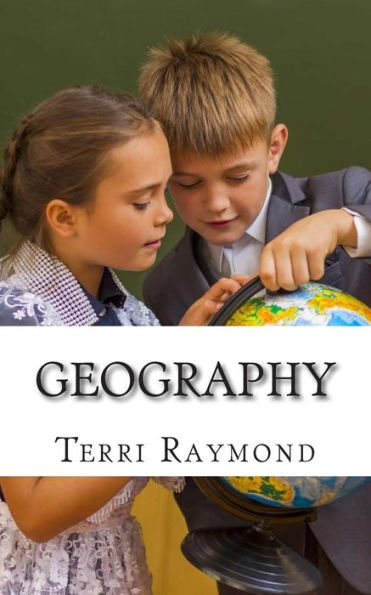 Geography: (Third Grade Social Science Lesson, Activities, Discussion Questions and Quizzes)