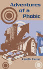 Adventures of a Phobic