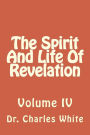 The Spirit and Life of Revelation: Volume IV