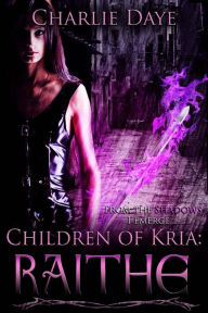 Title: Raithe: Children of Kria, Author: Charlie Daye