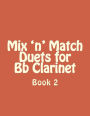 Mix 'n' Match Duets for Bb Clarinet: Book 2