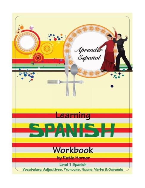 learning-spanish-workbook-level-1-spanish-by-katie-hornor-paperback