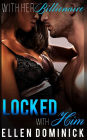 Locked with Him