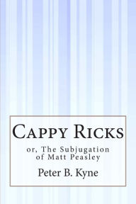 Cappy Ricks: or, The Subjugation of Matt Peasley