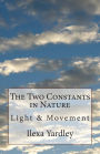 The Two Constants in Nature: Light & Movement
