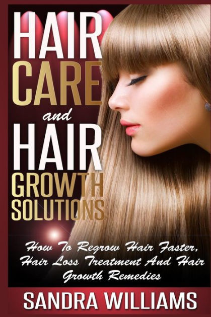 Hair Care And Hair Growth Solutions How To Regrow Your Hair