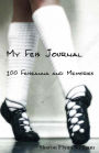 My Feis Journal: 100 Feiseanna and Memories