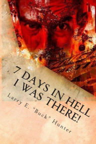 Title: 7 Days in Hell, Author: Shane Lee Weiskircher