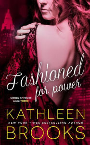 Title: Fashioned for Power, Author: Kathleen Brooks