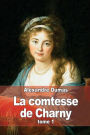 La comtesse de Charny: Tome 1
