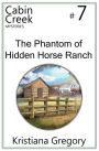 The Phantom of Hidden Horse Ranch