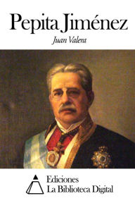 Title: Pepita Jiménez, Author: Juan Valera