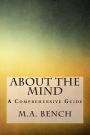 About The Mind: A Comprehensive Guide
