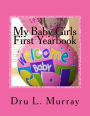 My Baby Girls First Yearbook